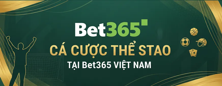 Cá cược thể thao tại Bet365 Việt Nam